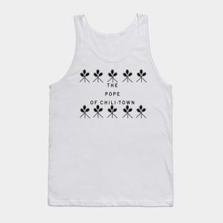 The Pope of Chili-Town Tank Top